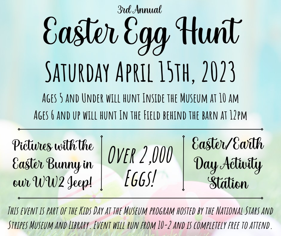 Easter Egg Hunt on Saturday, April 15, 2023 at The National Stars and Stripes Museum and Library