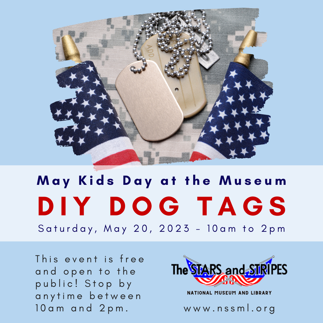 May Kids Day at the Museum Do It Yourself Dog Tags on Saturday, May 20, 2023 from 10 am to 2 pm