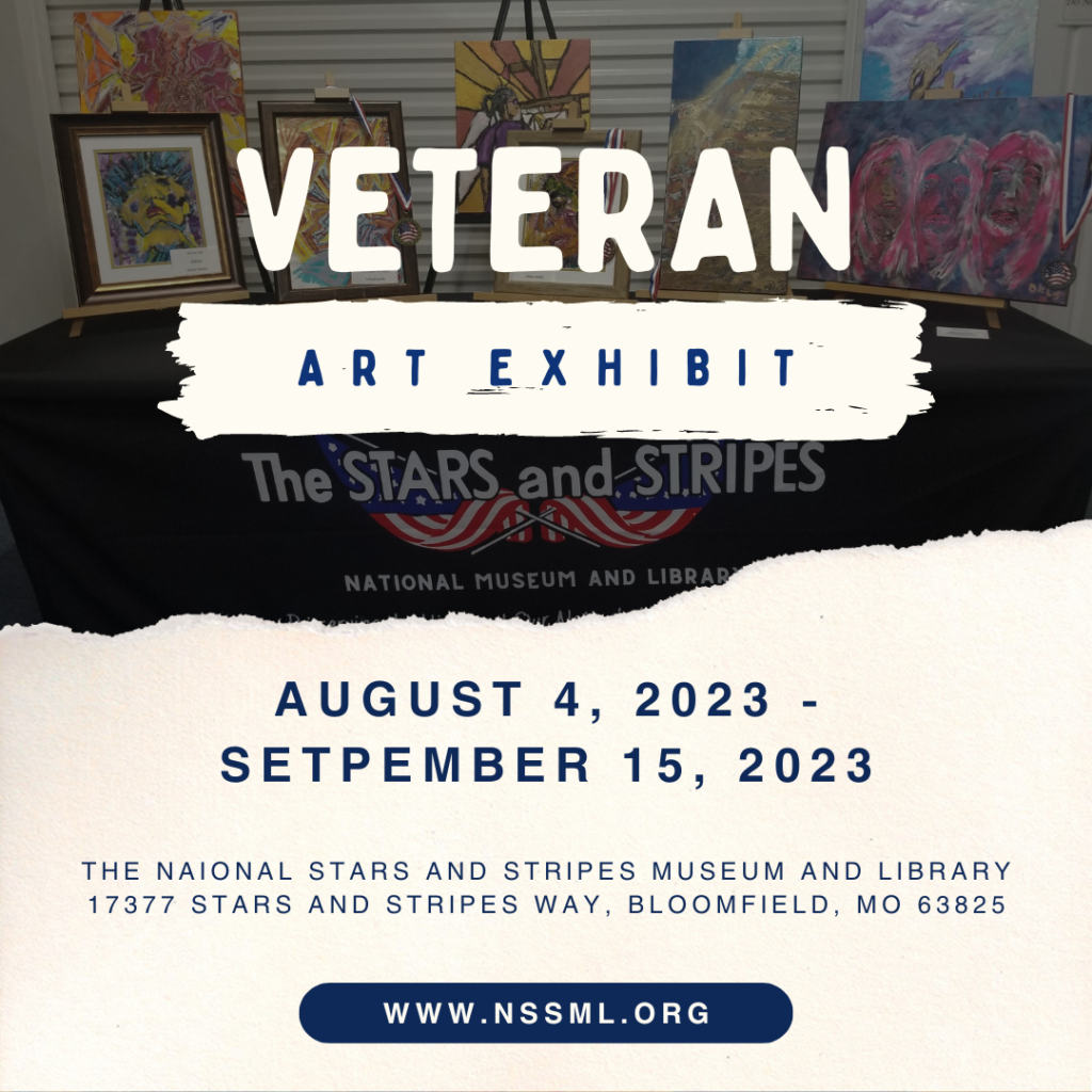 Veteran Art Exhibit at the Museum August 4 to September 15 2023
