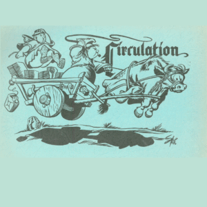 cartoon of two men in a cart pulled by a bull and the word "circulation"