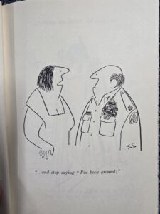 A Shel Silverstein Take Ten cartoon featuring a woman talking to her husband with the caption '"and stop saying I've been around!"'